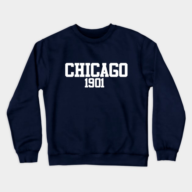 Chicago 1901 (variant) Crewneck Sweatshirt by GloopTrekker
